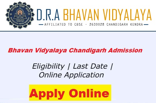 Bhavan Vidyalaya Chandigarh Admission 2021-22 - Application Form, Fees, Date